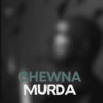 Chewna – Murda