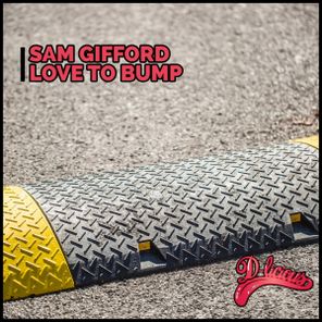 Sam Gifford – Love To Bump