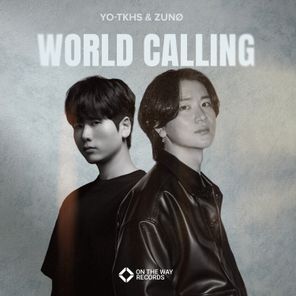 YO-TKHS, ZUNØ – World Calling