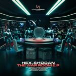 Shodan, Hex – The War Room E.P