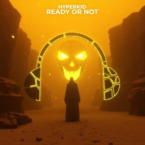 HYPERKID – Ready Or Not