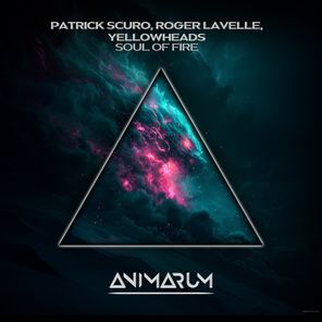 Roger Lavelle, Patrick Scuro – Soul of Fire (Extended Mix)