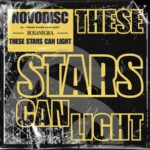Novodisc – These Stars Can Light