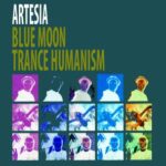 Artesia – Blue Moon / Trance Humanism