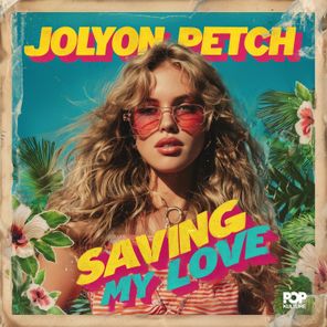 Jolyon Petch – Saving My Love