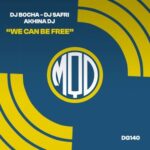 Dj Bocha, Dj Safri – We Can Be Free