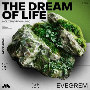 Evegrem – The Dream of Life / Zen