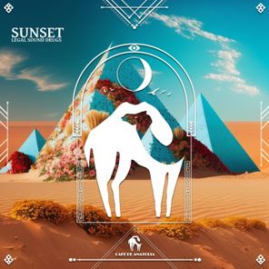 Cafe De Anatolia, Legal Sound Drugs – Sunset