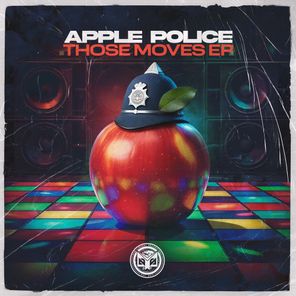 Apple Police – Those Moves EP