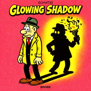 GIANT22 – Glowing Shadow