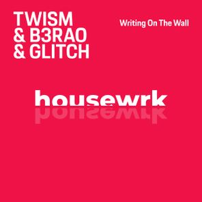 B3RAO, Twism – Writing On The Wall