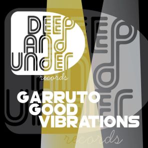 Garruto – Good Vibrations