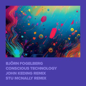John Keding, Stu McNally – Conscious Technology