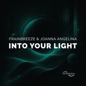 Frainbreeze, Joanna Angelina – Into Your Light
