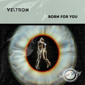 Veltron – Born For You