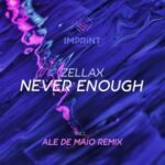Ale De Maio, Zellax – Never Enough