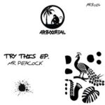 Mr. Peacock – Try This