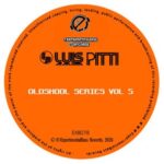 Luis Pitti – Oldskool Series, Vol. 5