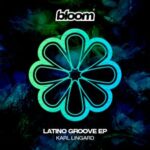 Karl Lingard – Latino Groove EP