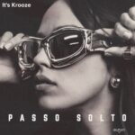 It’s Krooze – Passa Solto