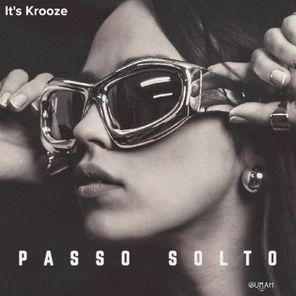 It’s Krooze – Passa Solto