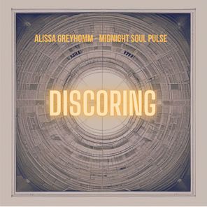 Alissa Greyhomm – Midnight Soul Pulse