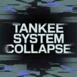 TanKee – System Collapse