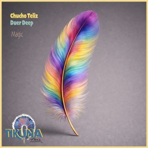 Chucho Teliz, Duer Deep – Magic