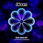 Lukas van Maanen – Bad Man EP