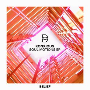 KONXIOUS – Soul Motions EP