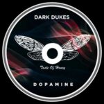 Dark Dukes – Dopamine