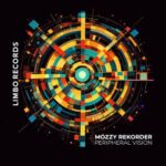 Mozzy Rekorder – Peripheral Vision