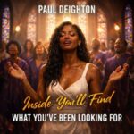 Paul Deighton – Inside You’ll Find What You’ve Been Looking For