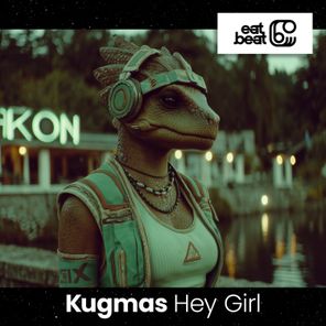 Kugmas, ROKKE – Hey Girl