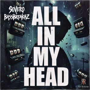 BassBreakaz, Sovero – All in My Head