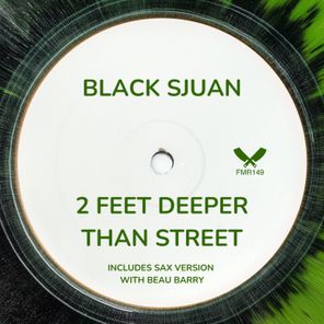 Black Sjuan – 2 Feet Deeper Than Street