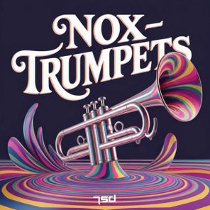 Nox – Trumpets