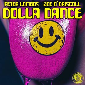 Peter Lombos, Zoe O’Driscoll – Dolla Dance