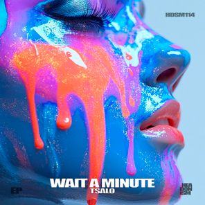 Tsalo – Wait a Minute