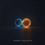 .mindpitch – Stay with Me