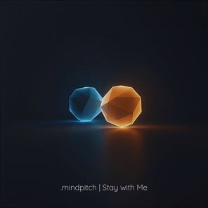 .mindpitch – Stay with Me