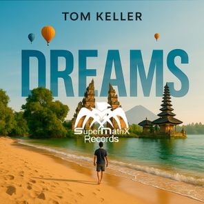 Tom Keller – Dreams