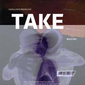 Queen, Weslley Deep – Take