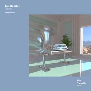Bar Melodia, Jim Bentley – Ocean