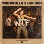 Marwollo, Ian Moi – WTF
