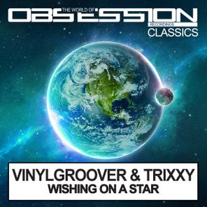 Vinylgroover, Trixxy – Wishing On A Star