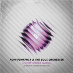 Poni PunkFlwr, The Soul Orchester – Funky Spider Gang (Smoothy Superextended Mix)