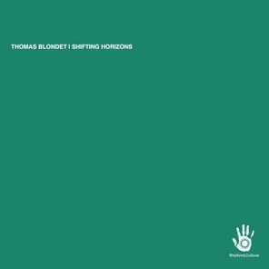 Thomas Blondet - Shifting Horizons 1 Thomas Blondet – Shifting Horizons