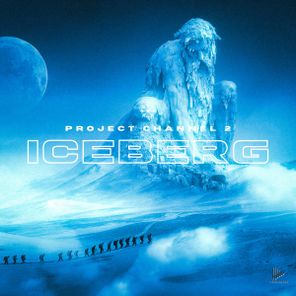 Project Channel 2 – Iceberg