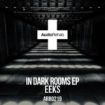 Eeks – In Dark Rooms EP